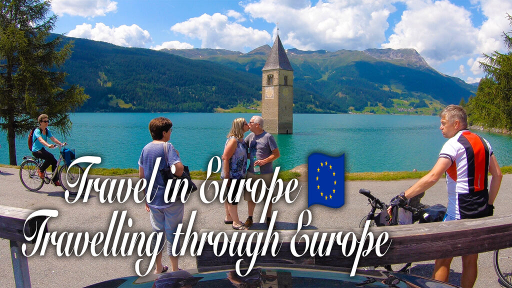 Travel in Europe - Travelling through Europe